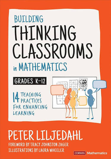 Building Thinking Classrooms – Book Study & Community of Practice for K-12 Educators